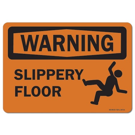 OSHA Warning Sign, Slippery Floor, 14in X 10in Aluminum